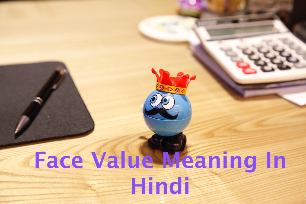 face-value-meaning-in-hindi-share-bazar